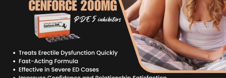 Buy Cenforce 200  mg Tablet –Dosephrmacy
